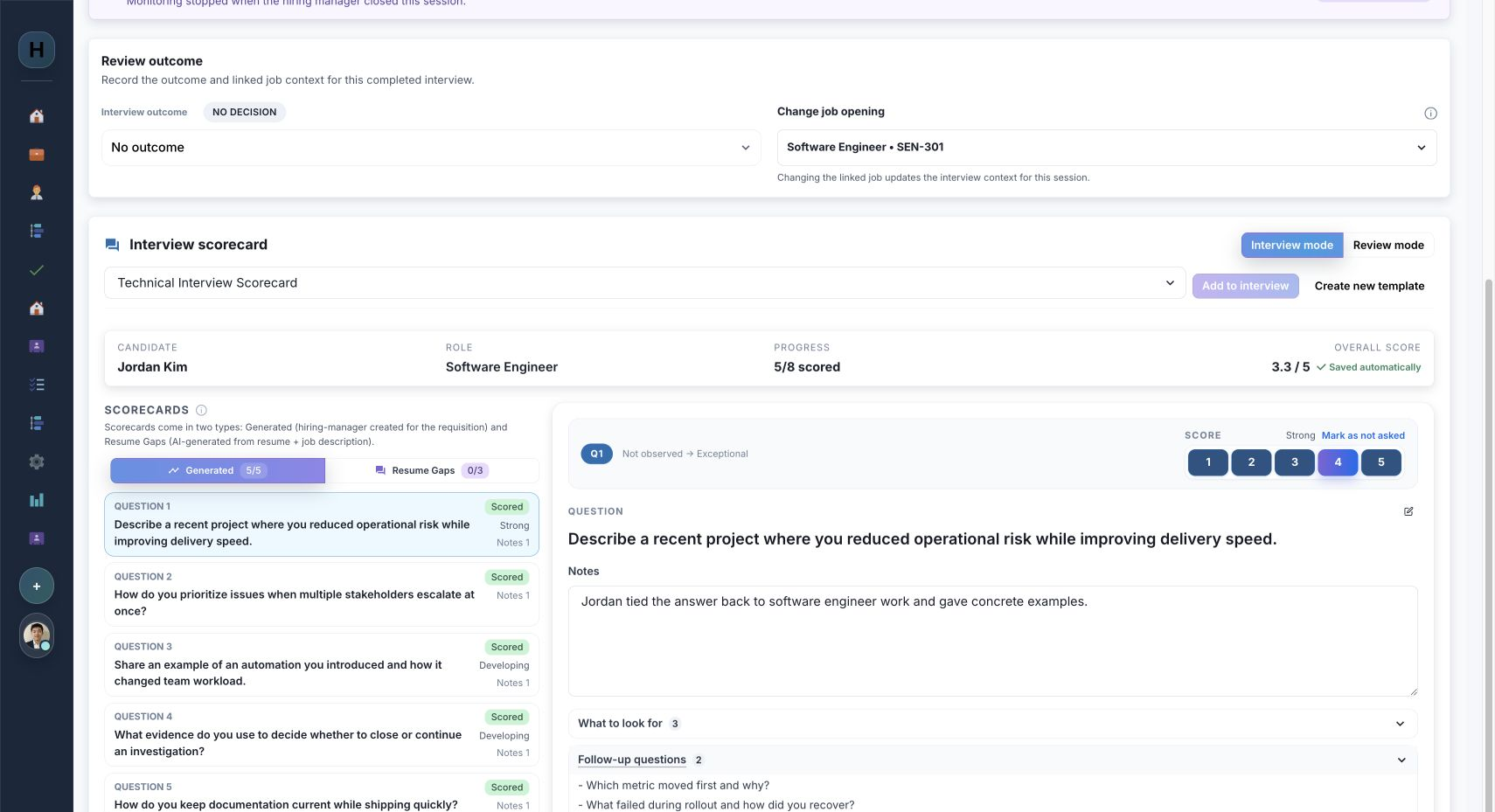 Scorecard evidence: Probe beyond the first answer. Ready-made follow-ups help reviewers test metrics, trade-offs, and recovery while the candidate is still present.